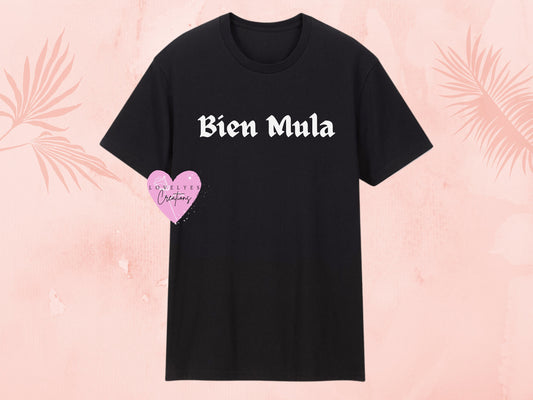 Bien Mula Shirt